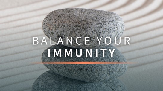 Balance Your Immunity